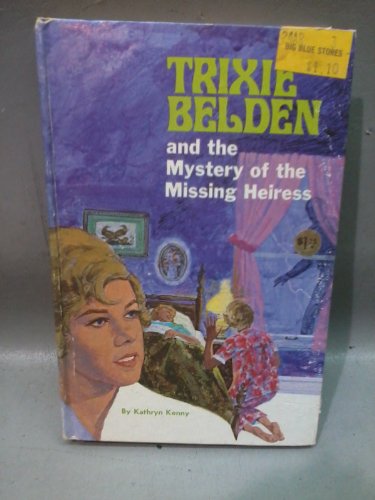 Trixie Belden and The Mystery of The Missing He... 0307215423 Book Cover